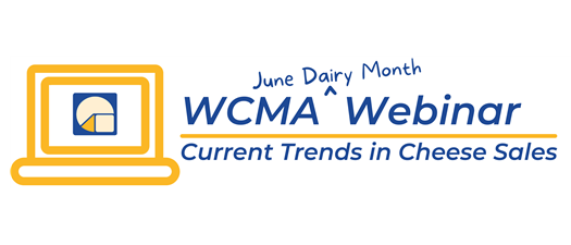 WCMA Webinar: Current Trends in Cheese Sales