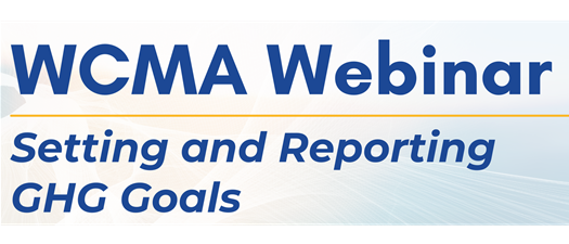 WCMA Webinar: Setting, Measuring and Reporting on GHG Goals: Industry Tools for Dairy Processors