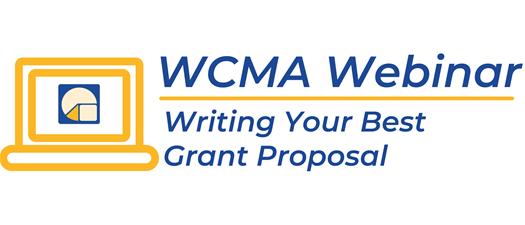 WCMA Webinar: Writing Your Best Grant Proposal