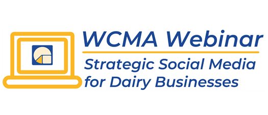 WCMA Webinar: Strategic Social Media for Dairy Businesses