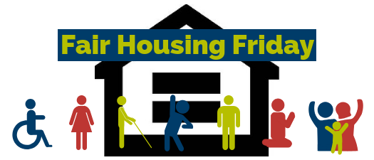 Fair Housing Friday - April 2019