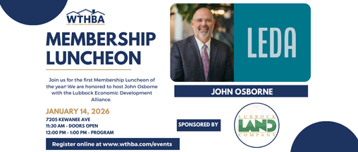 January Membership Luncheon sponsored by Lubbock Land Co. 