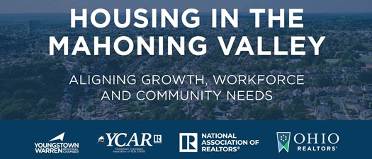 Housing in the Mahoning Valley: Aligning Growth, Workforce and Community Needs