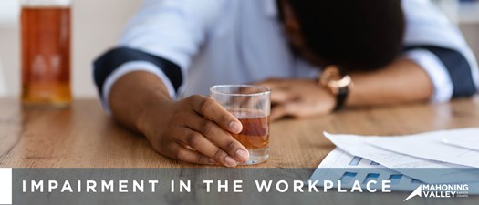 Mahoning Valley Safety Council: Impairment in the Workplace