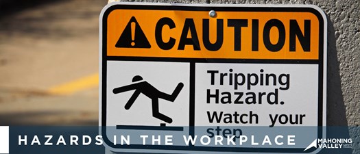Mahoning Valley Safety Council: Hazards in the Workplace