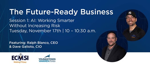 The Future-Ready Business Session 1: AI: Working Smarter Without Increasing Risk