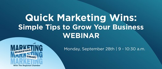 Webinar: Marketing Smart: Quick Marketing Wins: Simple Tips to Grow Your Business