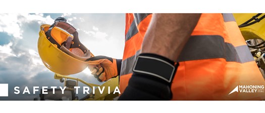 Mahoning Valley Safety Council:  Safety Trivia